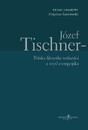 Józef Tischner — polska filozofia wolności a myśl europejska