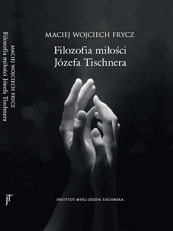 Filozofia miłości Józefa Tischnera